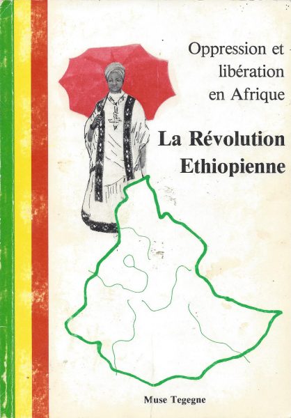 La Révolution Ethiopienne Prof. Muse Tegegne